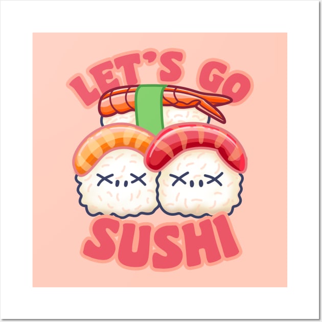 Cute Let's Go Sushi Wall Art by Space Truck